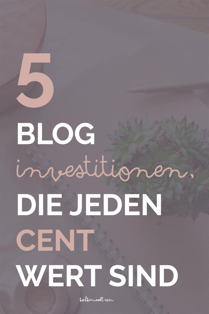 5 Bloginvestitionen, die jeden Cent wert sind