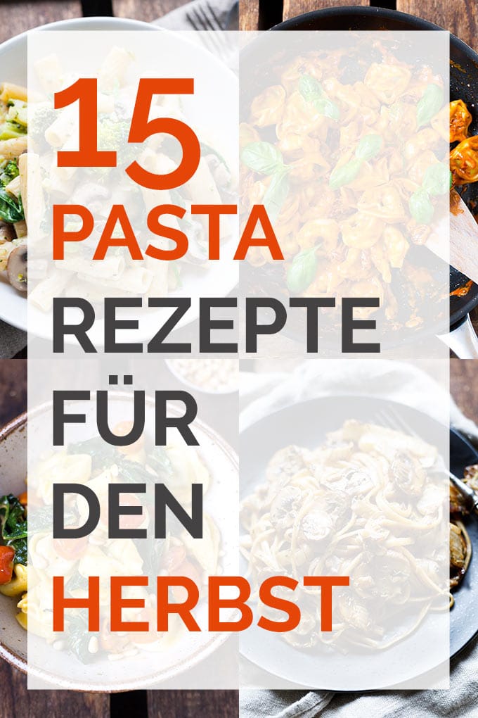 15-kuschelige-Pastarezepte-für-den-Herbst