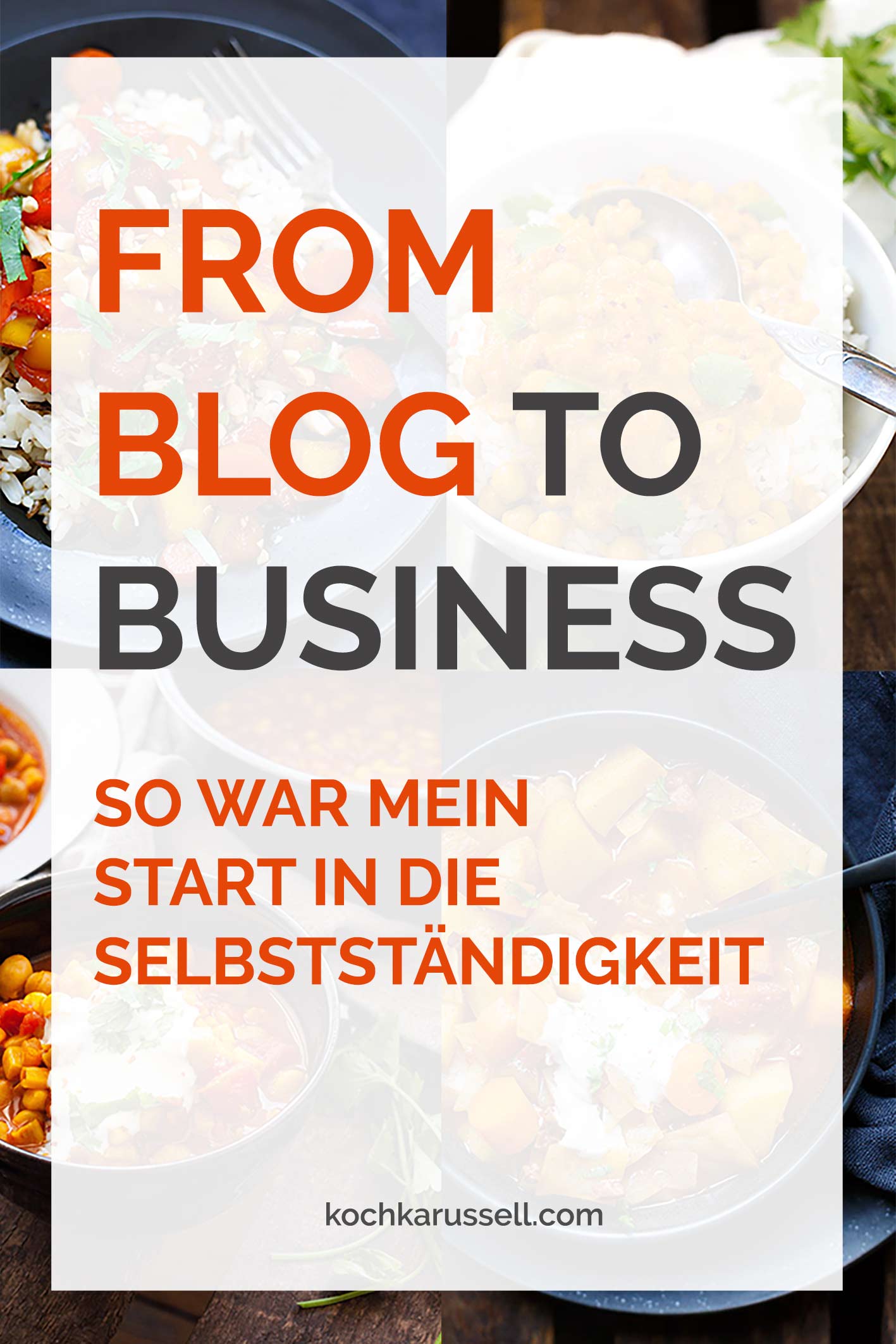 From Blog to Business - So war mein Start in die Selbstständigkeit als Foodblogger. Tipps, Tricks und Infos für die Selbstständigkeit. - Kochkarussell.com #selbstständigkeit #selfemployed #foodblogger #howto
