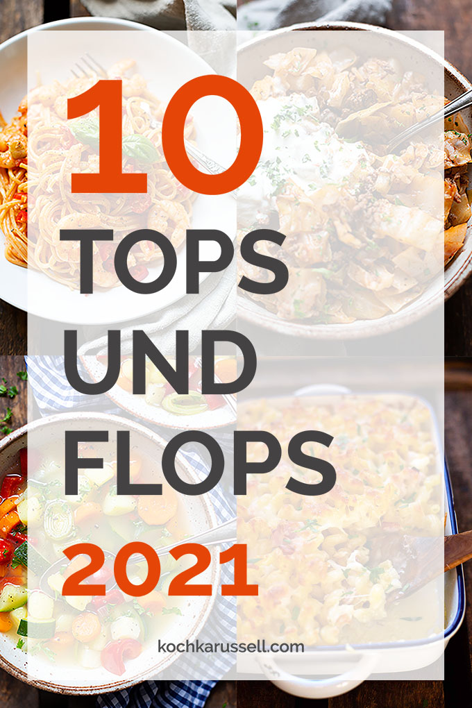 10 Tops und Flops 2021  Kochkarussell